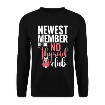  Newest Member Of No Thyroid Club Post Thyroid - Unisex Sweatshirt - black - Front - Alina (178cm) & Michal (187cm)
