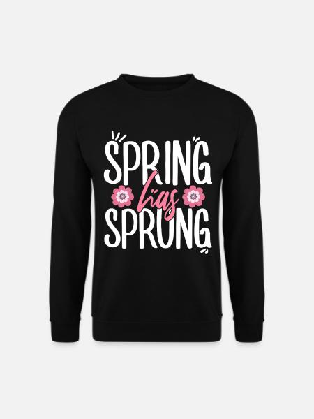 Spring Has Sprung Pagan Spring Equinox - Unisex Sweatshirt - black