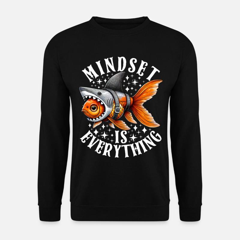 Mindset Is Everything Motivational Inspirational - Sweat-shirt Unisexe - noir