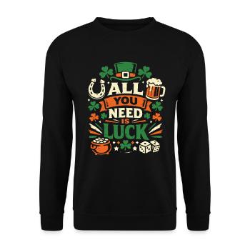 Tout ce dont vous avez besoin, c’est de la chance – La Saint-Patrick - Sweat-shirt Unisexe - noir - Devant - Alina (178cm) & Michal (187cm)