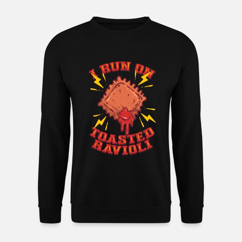 I Run On Toasted Ravioli - Unisex Sweatshirt - black