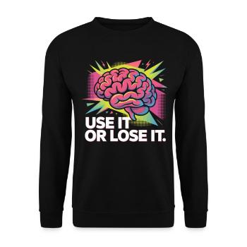 Chemise de cerveau Utiliser ou Perdre-le - Sweat-shirt Unisexe - noir - Devant - Alina (178cm) & Michal (187cm)