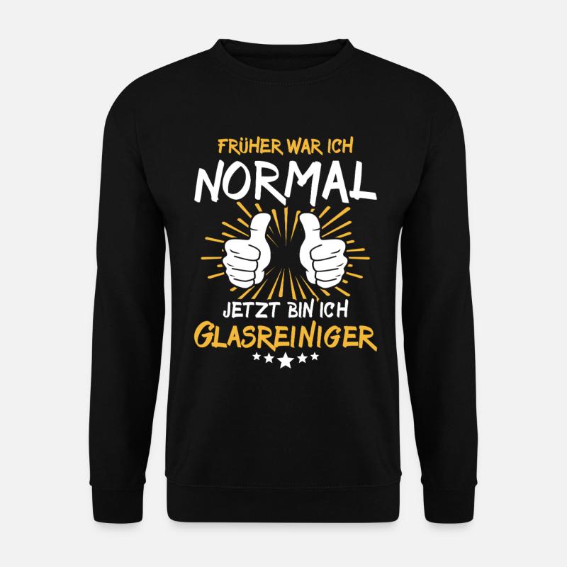 Glasreiniger Spruch - Unisex Pullover - Schwarz