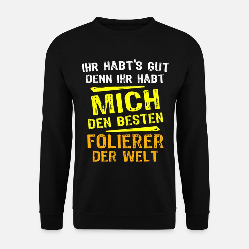 Folierer Geschenk - Unisex Pullover - Schwarz