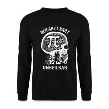 Le médecin dit que c’est incurable - Jour Pi - 3,1415 - Sweat-shirt Unisexe - noir - Devant - Alina (178cm) & Michal (187cm)