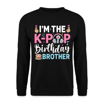 Je suis le frère d’anniversaire K-Pop - Sweat-shirt Unisexe - noir - Devant - Alina (178cm) & Michal (187cm)