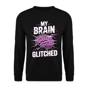 T-shirt de nerd drôle : mon cerveau a buggé - Sweat-shirt Unisexe - noir - Devant - Alina (178cm) & Michal (187cm)