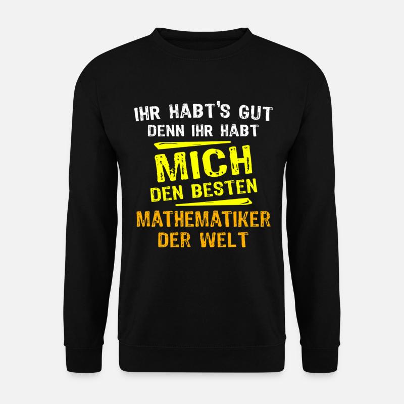 Mathematiker Geschenk - Unisex Pullover - Schwarz
