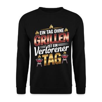 Ein Tag Ohne Grillen Ist Ein Verlorener Tag - Unisex Pullover - Schwarz - Vorne - Alina (178cm) & Michal (187cm)