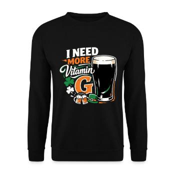 I Need More Vitamin G | Stout Beer | St Patrick - Unisex Sweatshirt - black - Front - Alina (178cm) & Michal (187cm)