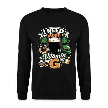 I Need More Vitamin G | Stout Beer | St Patrick - Unisex Sweatshirt - black - Front - Alina (178cm) & Michal (187cm)