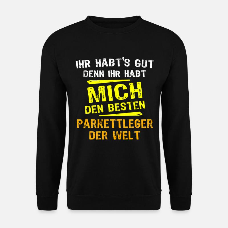 Parkettleger Geschenk - Unisex Pullover - Schwarz