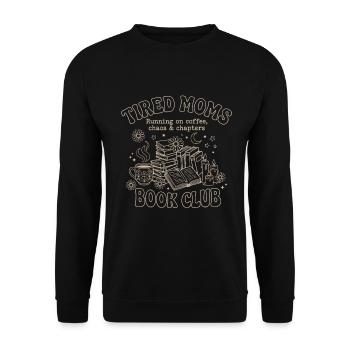 Tired Moms Book Club-Shirt – lustiges Mama-Geschenk - Unisex Pullover - Schwarz - Vorne - Alina (178cm) & Michal (187cm)