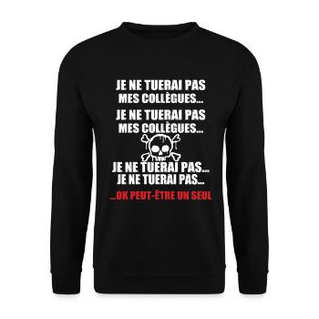 Je Ne Tuerai Pas Mes Collègues Humour Bureau - Sweat-shirt Unisexe - noir - Devant - Alina (178cm) & Michal (187cm)