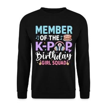 Member Of The K-Pop Birthday Girl Squad - Unisex Sweatshirt - black - Front - Alina (178cm) & Michal (187cm)