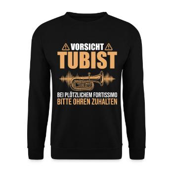 Vorsicht Tubist Fortissimo Ohren zuhalten Tuba - Unisex Pullover - Schwarz - Vorne - Alina (178cm) & Michal (187cm)