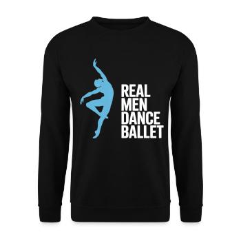 Real Men Dance Ballet T-Shirt – Ballet Dancer - Unisex Sweatshirt - black - Front - Alina (178cm) & Michal (187cm)