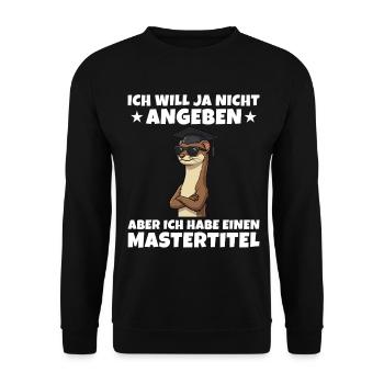 Mastertitel geschafft Wiesel Studium Abschluss - Unisex Pullover - Schwarz - Vorne - Alina (178cm) & Michal (187cm)