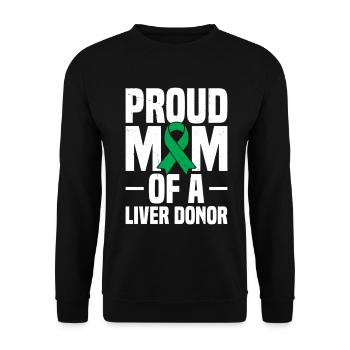  Liver Transplant Organ Donation Mom of a Liver - Unisex Sweatshirt - black - Front - Alina (178cm) & Michal (187cm)