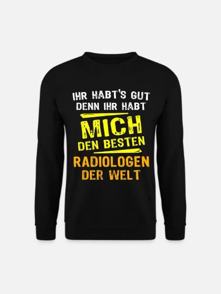 Radiologe Geschenk - Unisex Pullover - Schwarz