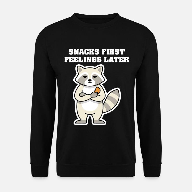 SNACKS FIRST FEELINGS LATER Raccoon - Unisex Sweatshirt - black
