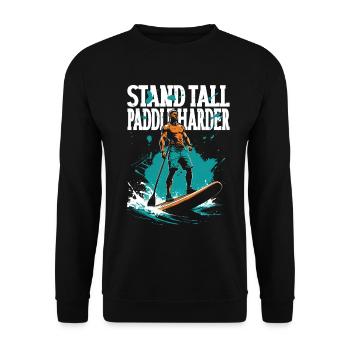 Stand Up Paddle Stand Tall Paddle Harder - Unisex Sweatshirt - black - Front - Alina (178cm) & Michal (187cm)
