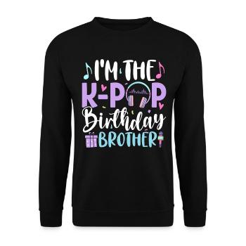 I'm The K Pop Birthday Brother - Unisex Pullover - Schwarz - Vorne - Alina (178cm) & Michal (187cm)