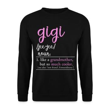 Gigi Definition Funny Grandma Shirt - Unisex Sweatshirt - black - Front - Alina (178cm) & Michal (187cm)