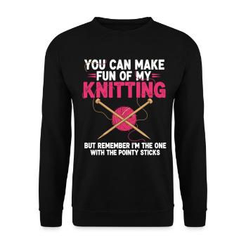 Vous pouvez vous moquer de mon tricot – Humour - Sweat-shirt Unisexe - noir - Devant - Alina (178cm) & Michal (187cm)