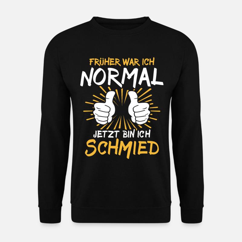 Schmied Spruch - Unisex Pullover - Schwarz