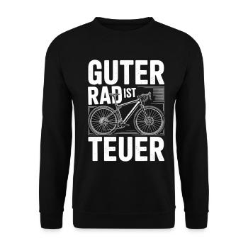 Guter Rad ist teuer – Fahrrad Spruch - Unisex Pullover - Schwarz - Vorne - Alina (178cm) & Michal (187cm)