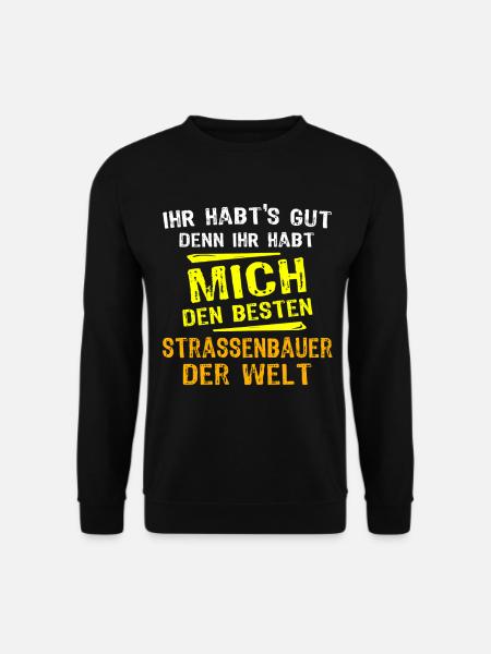 Strassenbauer Geschenk - Unisex Pullover - Schwarz