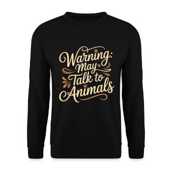 Vet Tech Warning May Talk To Animals Pet Care Tech - Unisex Sweatshirt - black - Front - Alina (178cm) & Michal (187cm)