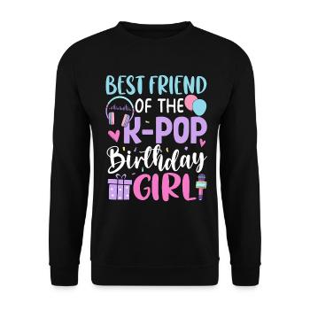 Best Friend Of The K Pop Birthday Girl - Unisex Sweatshirt - black - Front - Alina (178cm) & Michal (187cm)