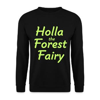 Holla the forest fairy - Unisex Sweatshirt - black - Front - Alina (178cm) & Michal (187cm)