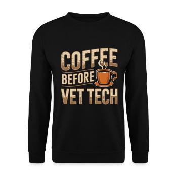 Vet Tech Coffee Before Animal Care Coffee Lover - Unisex Sweatshirt - black - Front - Alina (178cm) & Michal (187cm)