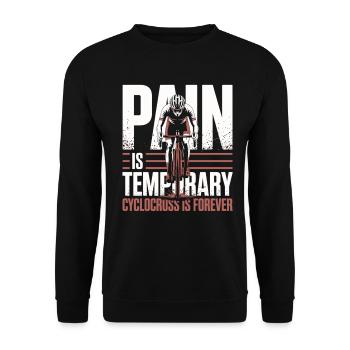 La douleur est temporaire – Vélo de cyclocross - Sweat-shirt Unisexe - noir - Devant - Alina (178cm) & Michal (187cm)
