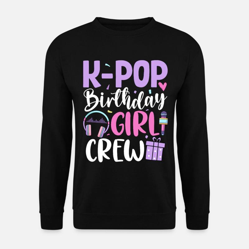 K Pop Équipe des Filles d’Anniversaire - Sweat-shirt Unisexe - noir