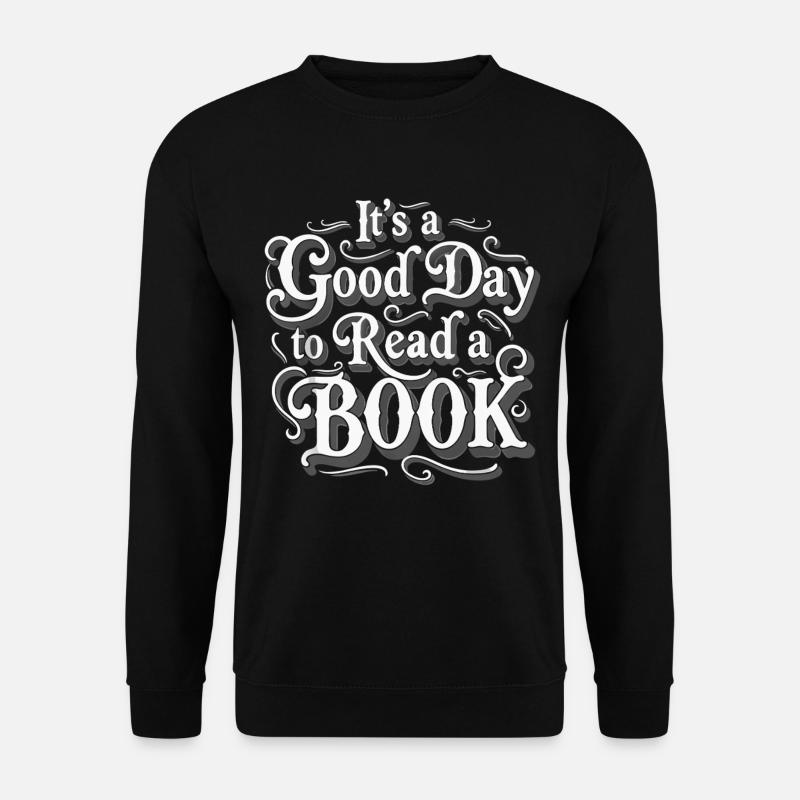 Good Day To Read A Book - Unisex Pullover - Schwarz