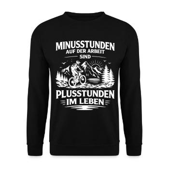 Minusstunden auf der Arbeit Plusstunden im Leben - Unisex Pullover - Schwarz - Vorne - Alina (178cm) & Michal (187cm)