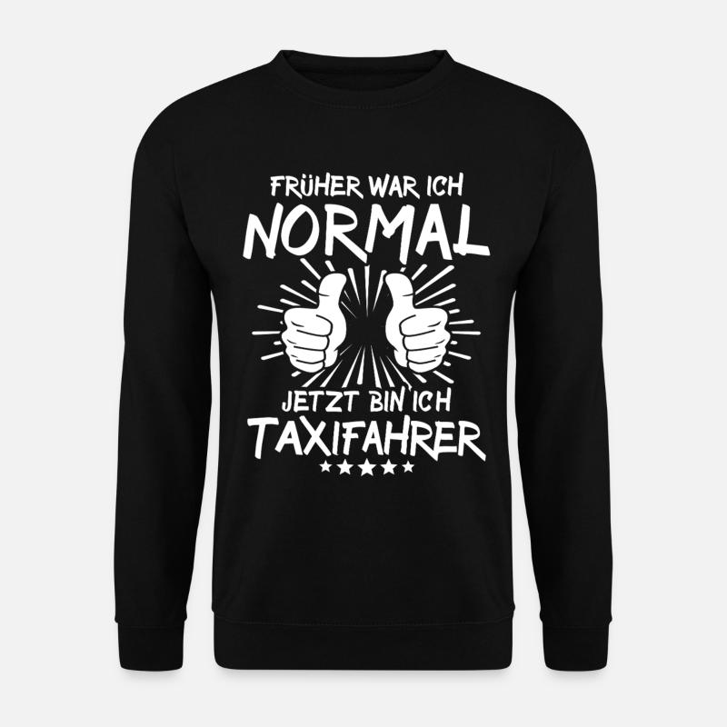 Taxifahrer - Unisex Pullover - Schwarz