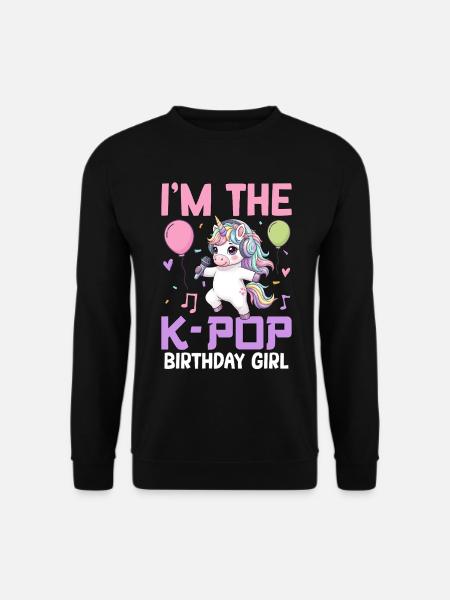 I'm The K Pop Birthday Girl - Unisex Sweatshirt - black