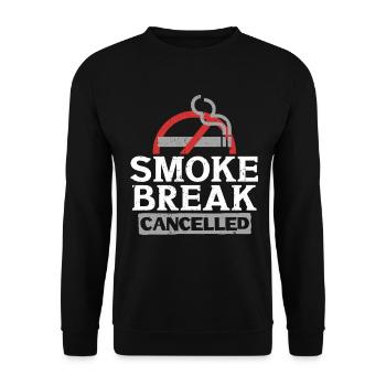 Non-smoking Ex Smoking Smoke Break Cancelled - Unisex Sweatshirt - black - Front - Alina (178cm) & Michal (187cm)