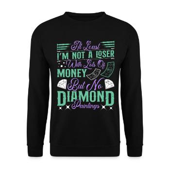 Diamantmaler: Kein Verlierer mit Geld, Diamant - Unisex Pullover - Schwarz - Vorne - Alina (178cm) & Michal (187cm)
