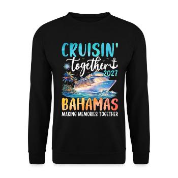 Cruisin Together Bahamas 2027 - Sweat-shirt Unisexe - noir - Devant - Alina (178cm) & Michal (187cm)