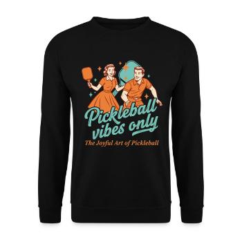 Pickleball-Vibes Nur lustiger Spieler Pickle Ball - Unisex Pullover - Schwarz - Vorne - Alina (178cm) & Michal (187cm)