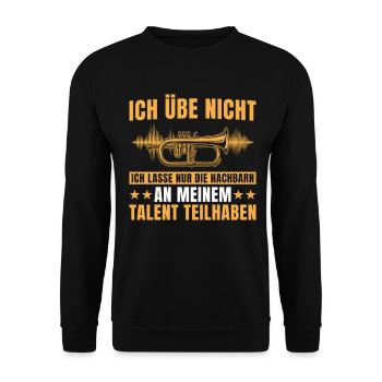 Hornist - Ich übe nicht Flügelhorn Musiker - Unisex Pullover - Schwarz - Vorne - Alina (178cm) & Michal (187cm)