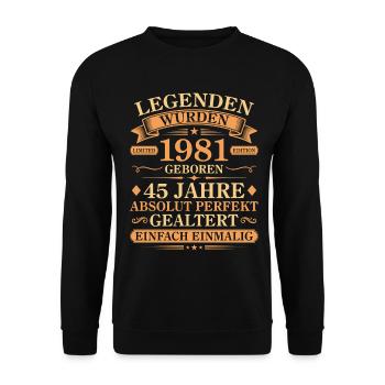 Jahrgang 1981 Perfekt Gealtert 45. Geburtstag - Unisex Pullover - Schwarz - Vorne - Alina (178cm) & Michal (187cm)