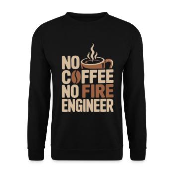 Fire Engineer No Coffee Pump Operator Coffee Lover - Unisex Sweatshirt - black - Front - Alina (178cm) & Michal (187cm)