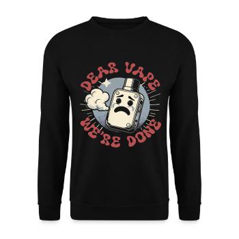Non Smoking Ex Smoker Dear Vape We're Done - Unisex Sweatshirt - black - Front - Alina (178cm) & Michal (187cm)